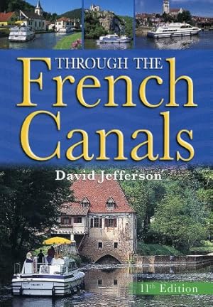Seller image for Through the French Canals by Jefferson, David [Paperback ] for sale by booksXpress