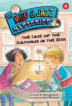 Image du vendeur pour The Case of the Diamonds in the Desk (Book 8) (Milo and Jazz Mysteries) by Montgomery, Lewis B [Paperback ] mis en vente par booksXpress