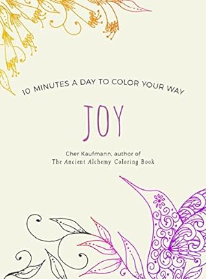 Imagen del vendedor de Joy (Color Your Way 10 Minutes a Day) by Kaufmann, Cher [Paperback ] a la venta por booksXpress