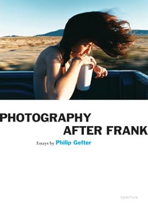 Seller image for Philip Gefter: Photography After Frank by Gefter, Philip [Paperback ] for sale by booksXpress