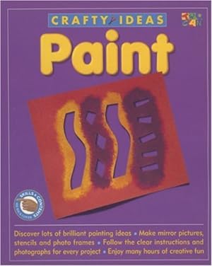 Image du vendeur pour Paint (Crafty Ideas) by Two-Can Editors [Paperback ] mis en vente par booksXpress