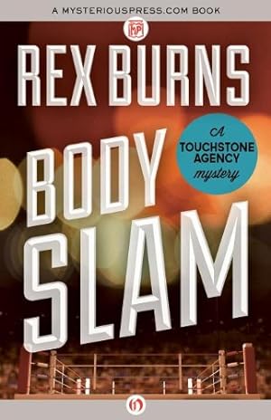Seller image for Body Slam (The Touchstone Agency Mysteries) by Burns, Rex [Paperback ] for sale by booksXpress