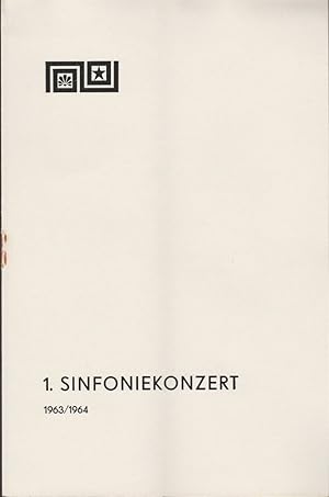 Seller image for Programmheft 1. Sinfoniekonzert Spielzeit 1963 / 64 for sale by Programmhefte24 Schauspiel und Musiktheater der letzten 150 Jahre
