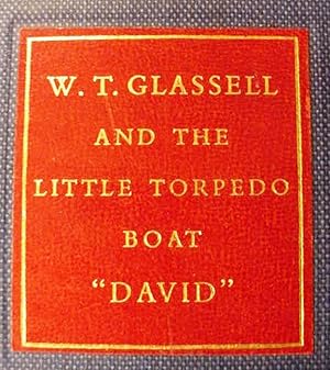 W.T. Glassell / And The / Little Torpedo Boat / "David"