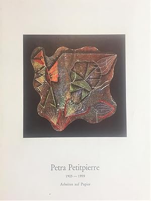 Petra Petitpierre. 1905-1959. Arbeiten auf Papier. - Kleiner Ausstellungskatalog und Einladungska...