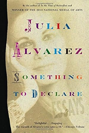 Seller image for Something to Declare: Essays by Alvarez, Julia [Paperback ] for sale by booksXpress