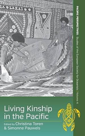 Seller image for Living Kinship in the Pacific (Pacific Perspectives: Studies of the European Society for Oceanists) [Hardcover ] for sale by booksXpress