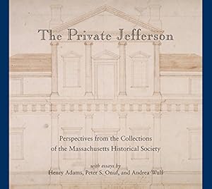 Seller image for The Private Jefferson: Perspectives from the Collections of the Massachusetts Historical Society [Soft Cover ] for sale by booksXpress