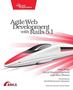 Image du vendeur pour Agile Web Development with Rails 5.1 by Ruby, Sam, Copeland, David B., Thomas, Dave [Paperback ] mis en vente par booksXpress