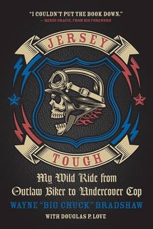 Imagen del vendedor de Jersey Tough: My Wild Ride from Outlaw Biker to Undercover Cop [Soft Cover ] a la venta por booksXpress