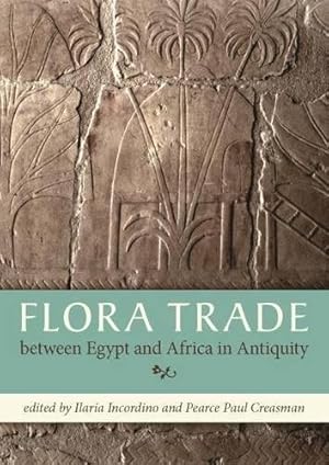 Image du vendeur pour Flora Trade Between Egypt and Africa in Antiquity [Soft Cover ] mis en vente par booksXpress