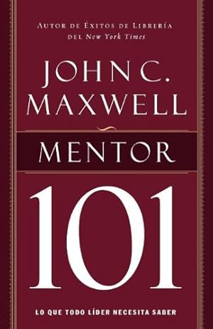 Imagen del vendedor de Mentor 101 (Spanish Edition) by Maxwell, John C. [Paperback ] a la venta por booksXpress