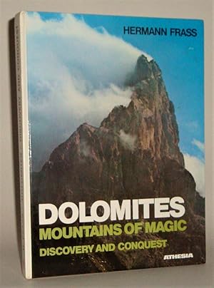 Dolomites: Mountains of Magic - Discovery and Conquest