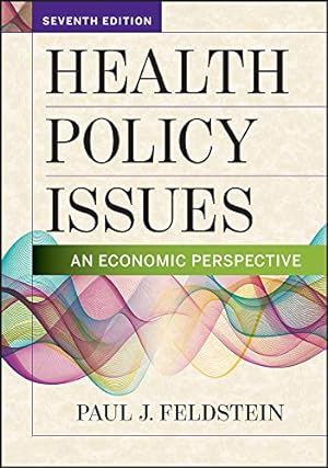 Bild des Verkufers fr Health Policy Issues: An Economic Perspective [Hardcover ] zum Verkauf von booksXpress