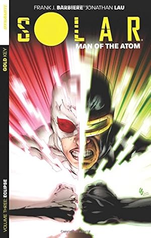 Bild des Verkufers fr Solar: Man of the Atom Volume 3 - Eclipse by Barbiere, Frank J [Paperback ] zum Verkauf von booksXpress