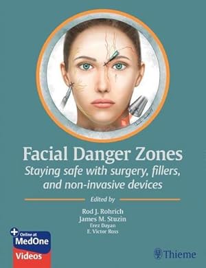 Image du vendeur pour Facial Danger Zones : Staying Safe with Surgery, Fillers, and Non-Invasive Devices mis en vente par AHA-BUCH GmbH
