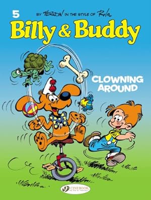 Image du vendeur pour Clowning Around (Billy and Buddy) by Veys, Pierre [Paperback ] mis en vente par booksXpress