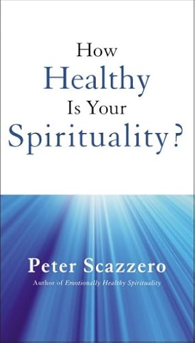 How Healthy is Your Spirituality?