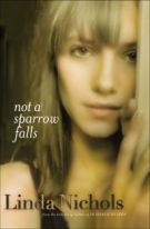 Seller image for Not a Sparrow Falls for sale by ChristianBookbag / Beans Books, Inc.