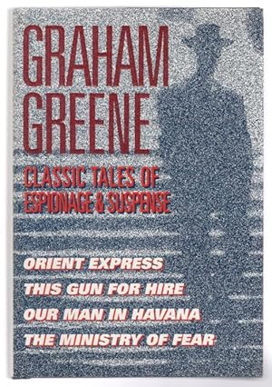 Seller image for Classic Tales of Espionage & Suspense by Graham Greene (First thus) for sale by Heartwood Books and Art