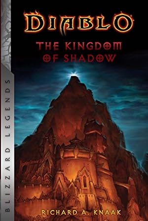 Immagine del venditore per Diablo: The Kingdom of Shadow (Diablo: Blizzard Legends) by Knaak, Richard A. [Paperback ] venduto da booksXpress