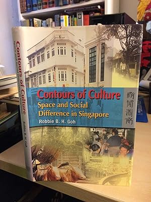 Bild des Verkufers fr Contours of Culture. Space and Social Difference in Singapore zum Verkauf von Dreadnought Books