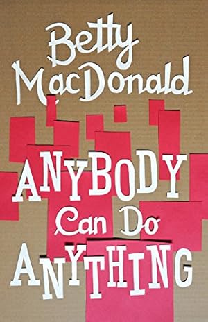 Bild des Verkufers fr Anybody Can Do Anything by MacDonald, Betty [Paperback ] zum Verkauf von booksXpress