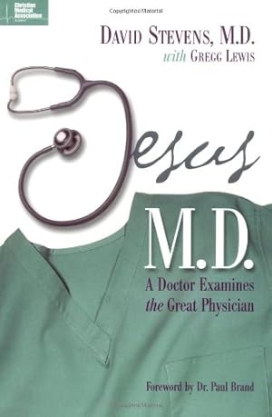 Seller image for Jesus, M.D. by Stevens MD, David, Lewis, Gregg [Paperback ] for sale by booksXpress