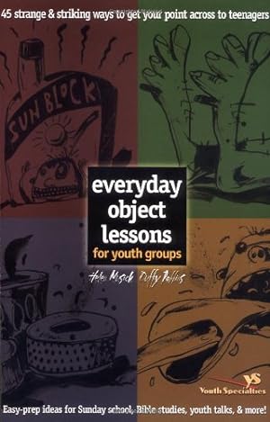 Immagine del venditore per Everyday Object Lessons for Youth Groups by Musick, Helen, Robbins, Duffy [Paperback ] venduto da booksXpress