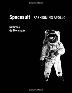 Seller image for Spacesuit: Fashioning Apollo (The MIT Press) by Nicholas de Monchaux [Paperback ] for sale by booksXpress