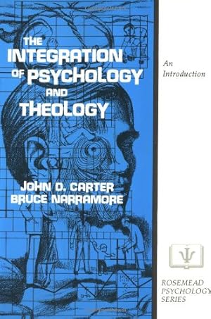Image du vendeur pour Integration of Psychology and Theology, The by Carter, John D., Narramore, S. Bruce [Paperback ] mis en vente par booksXpress