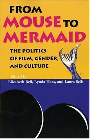 Immagine del venditore per From Mouse to Mermaid: The Politics of Film, Gender, and Culture [Paperback ] venduto da booksXpress