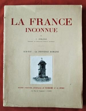 Seller image for La France inconnue. Sud-est. La Provence romaine. for sale by Dj Jadis