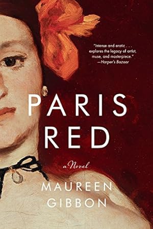 Immagine del venditore per Paris Red: A Novel by Gibbon, Maureen [Paperback ] venduto da booksXpress