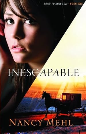 Seller image for Inescapable (Road to Kingdom) (Volume 1) by Mehl, Nancy [Paperback ] for sale by booksXpress