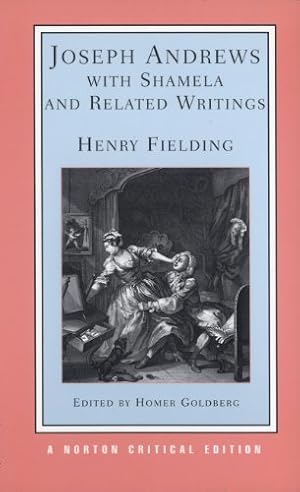 Image du vendeur pour Joseph Andrews With Shamela and Related Writings (Norton Critical Editions) by Fielding, Henry [Paperback ] mis en vente par booksXpress