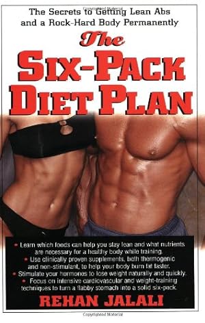 Immagine del venditore per The Six-Pack Diet Plan: The Secrets to Getting Lean Abs and a Rock-Hard Body Permanently by Jalali, Rehan [Paperback ] venduto da booksXpress