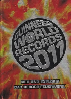 Imagen del vendedor de Guinness World Records 2011. Neu und xplosiv das Rekord-Feuerwerk. a la venta por Ant. Abrechnungs- und Forstservice ISHGW