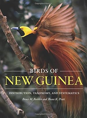Immagine del venditore per Birds of New Guinea: Distribution, Taxonomy, and Systematics by Beehler, Bruce M., Pratt, Thane K. [Hardcover ] venduto da booksXpress