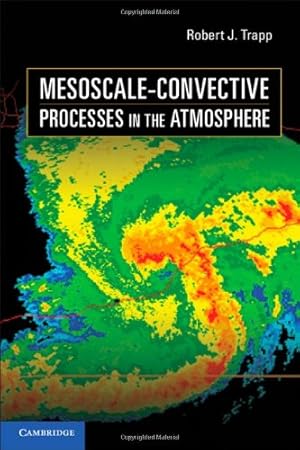 Seller image for Mesoscale-Convective Processes in the Atmosphere by Trapp, Robert J. [Hardcover ] for sale by booksXpress