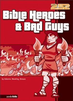 Image du vendeur pour Bible Heroes & Bad Guys by Osborne, Rick, Wooding, Marnie, Strauss, Ed [Paperback ] mis en vente par booksXpress
