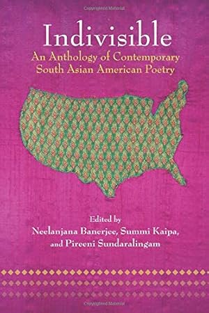 Seller image for Indivisible: An Anthology of Contemporary South Asian American Poetry [Soft Cover ] for sale by booksXpress