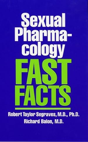 Seller image for Sexual Pharmacology: Fast Facts (Fast Facts) by Balon, Richard, Segraves, Robert Taylor [Spiral-bound ] for sale by booksXpress