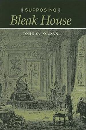 Bild des Verkufers fr Supposing Bleak House (Victorian Literature and Culture) by Jordan, John O. [Hardcover ] zum Verkauf von booksXpress