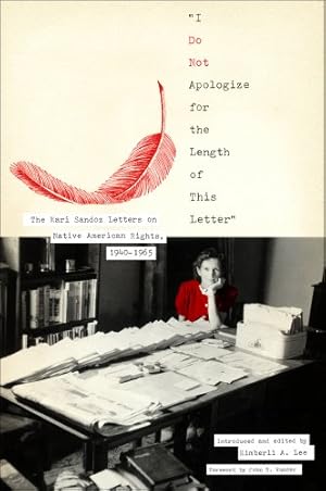 Image du vendeur pour I Do Not Apologize for the Length of This Letter": The Mari Sandoz Letters on Native American Rights, 1940 1965 (Plains Histories) [Hardcover ] mis en vente par booksXpress