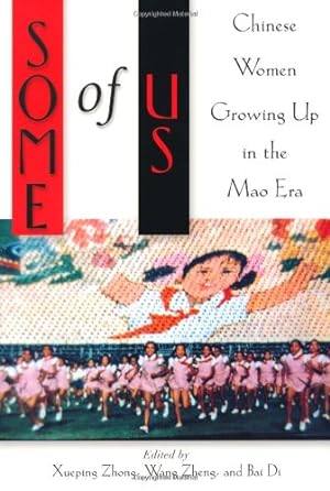 Image du vendeur pour Some of Us: Chinese Women Growing Up in the Mao Era [Paperback ] mis en vente par booksXpress