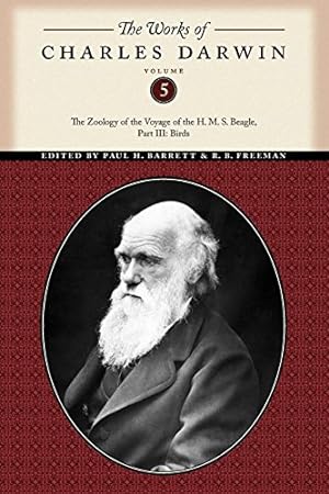Imagen del vendedor de The Works of Charles Darwin, Volume 5: The Zoology of the Voyage of the H. M. S. Beagle, Part III: Birds by Darwin, Charles [Paperback ] a la venta por booksXpress