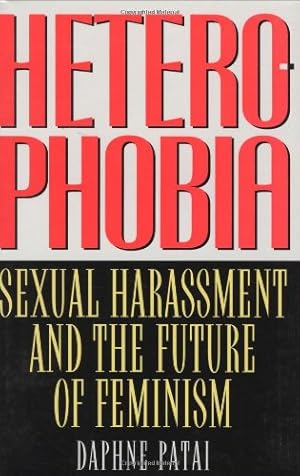 Seller image for Heterophobia: Sexual Harassment and the Future of Feminism (American Intellectual Culture) by Patai, Daphne [Hardcover ] for sale by booksXpress