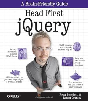 Seller image for Head First jQuery: A Brain-Friendly Guide (Brain-Friendly Guides) by Benedetti, Ryan, Cranley, Ronan [Paperback ] for sale by booksXpress