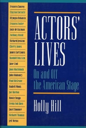 Seller image for Actors' Lives: On and Off the American Stage by Hill, Holly [Paperback ] for sale by booksXpress